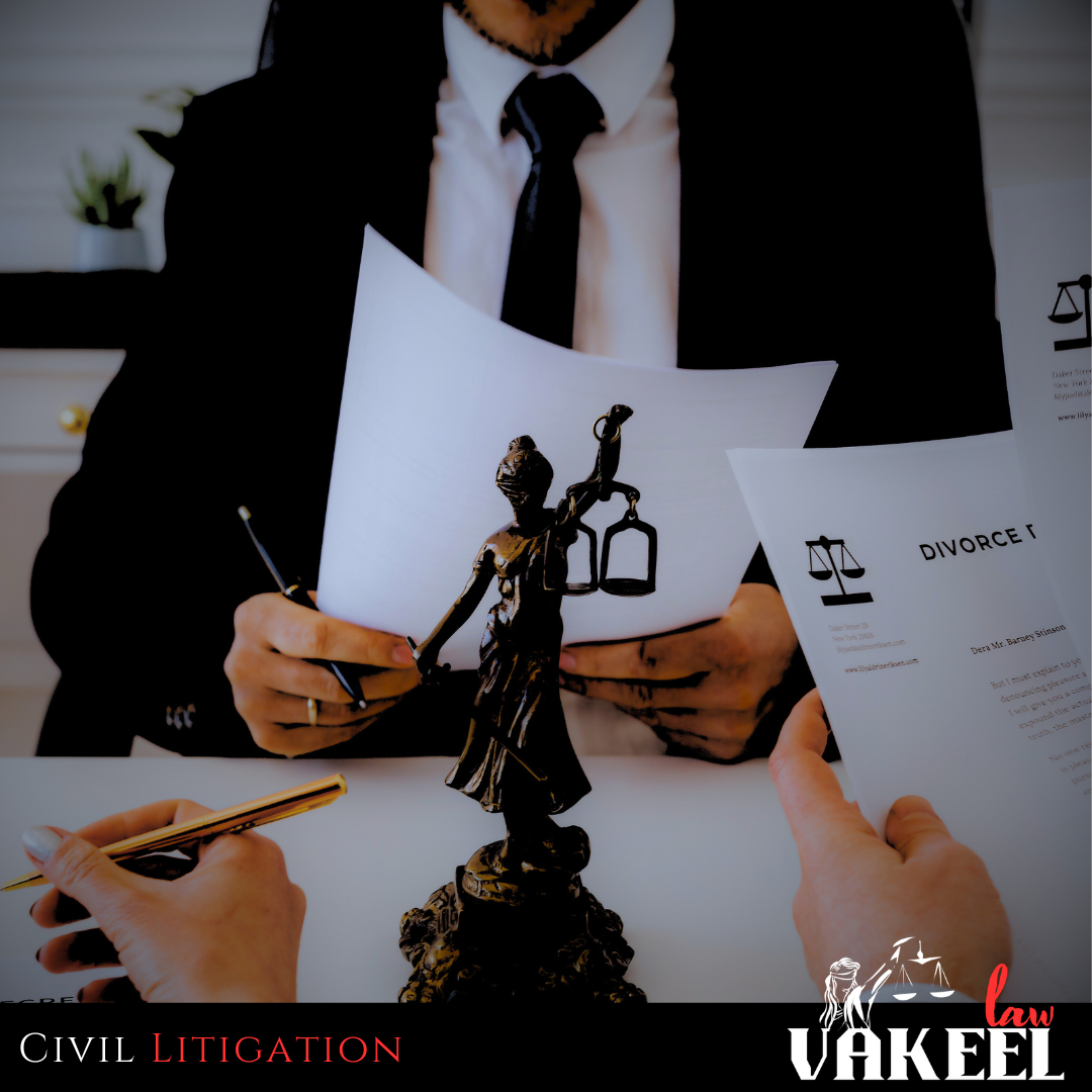 Civil Litigation, Vakeel Law, Legal Advisor